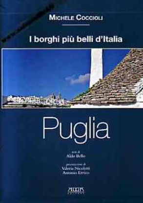 Immagine di Puglia. I borghi più belli d'Italia